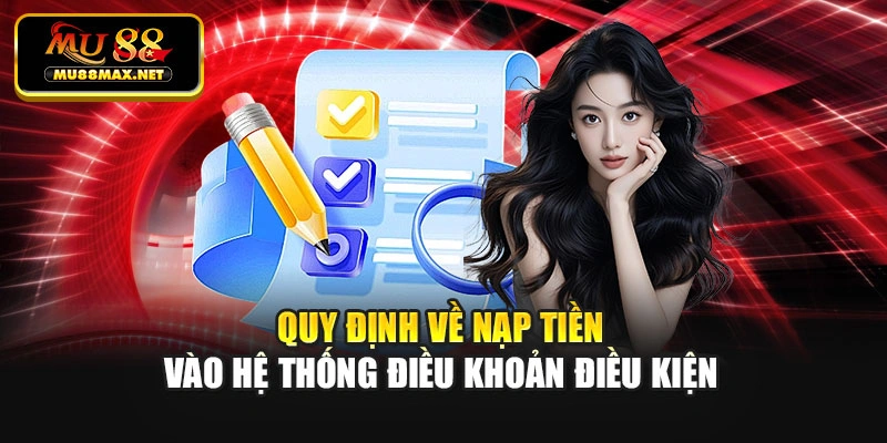 Quy định về nạp tiền vào hệ thống điều khoản điều kiện